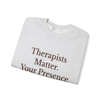 Therapists Matter Unisex Sweatshirt