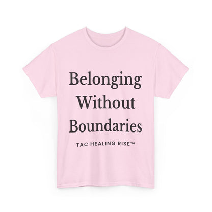 Belonging Without Boundaries Unisex Heavy Cotton Tee