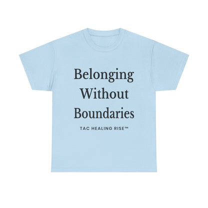Belonging Without Boundaries Unisex Heavy Cotton Tee