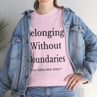 Belonging Without Boundaries Unisex Heavy Cotton Tee