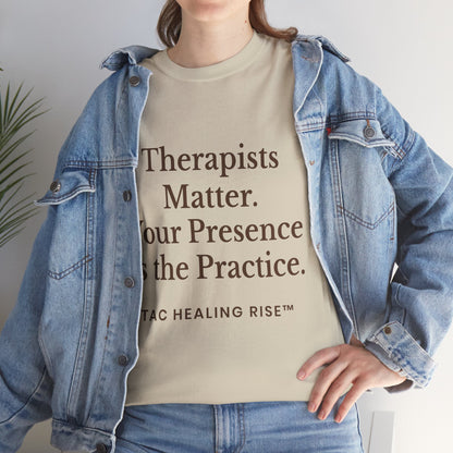 Therapist Appreciation Unisex Tee