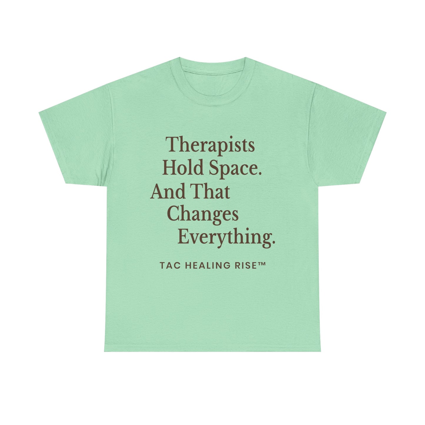 Therapist's Message Unisex Tee