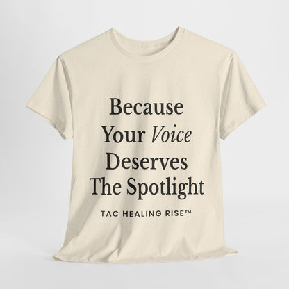 Empowering Voice Tee, Inspirational T-Shirt