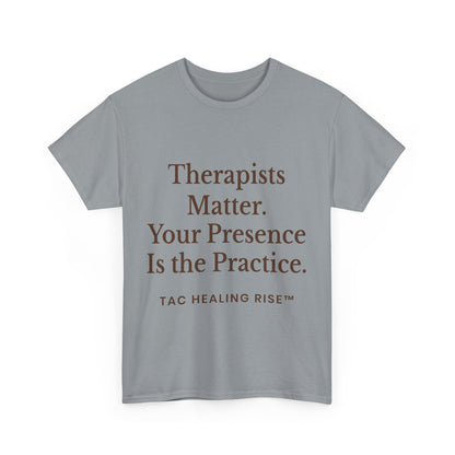 Therapist Appreciation Unisex Tee