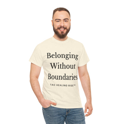 Belonging Without Boundaries Unisex Heavy Cotton Tee
