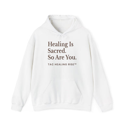 Healing Is Sacred Unisex Hoodie