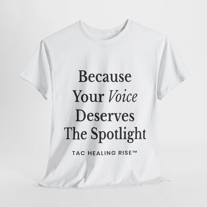 Empowering Voice Tee, Inspirational T-Shirt