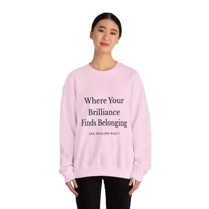 Brilliance Belonging Sweatshirt
