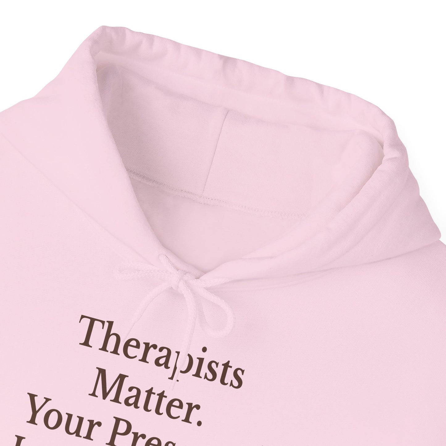 Therapists Matter Unisex Hoodie