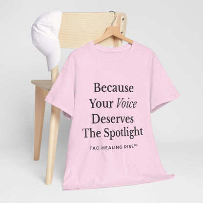Empowering Voice Tee, Inspirational T-Shirt