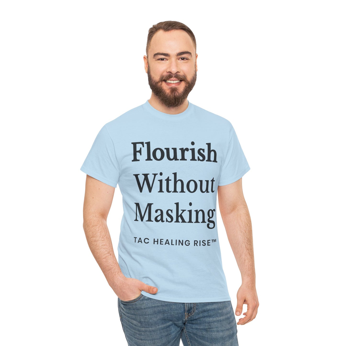 Flourish Without Masking Unisex Heavy Cotton Tee