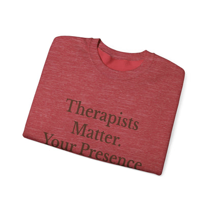 Therapists Matter Unisex Sweatshirt