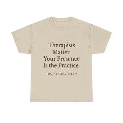 Therapist Appreciation Unisex Tee