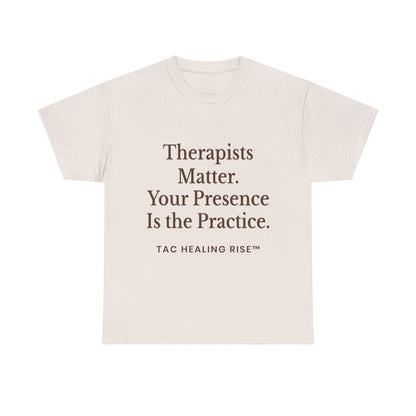 Therapist Appreciation Unisex Tee