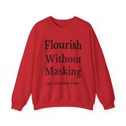 Flourish Without Masking Crewneck Sweatshirt