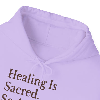 Healing Is Sacred Unisex Hoodie