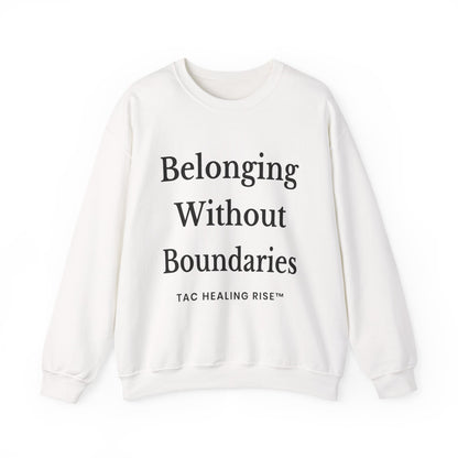 Belonging Without Boundaries Crewneck Sweatshirt