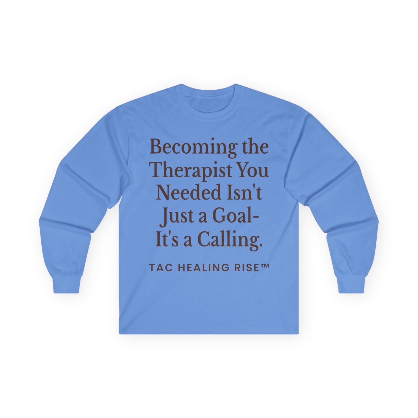 Unisex Therapist Calling Long Sleeve Tee