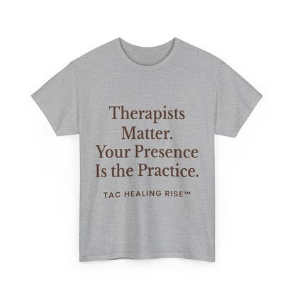 Therapist Appreciation Unisex Tee