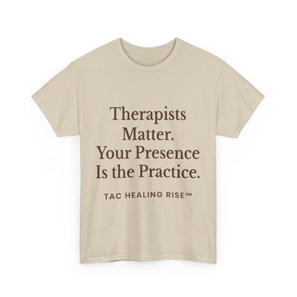 Therapist Appreciation Unisex Tee