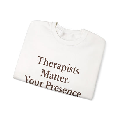 Therapists Matter Unisex Sweatshirt