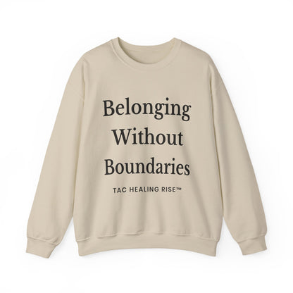 Belonging Without Boundaries Crewneck Sweatshirt
