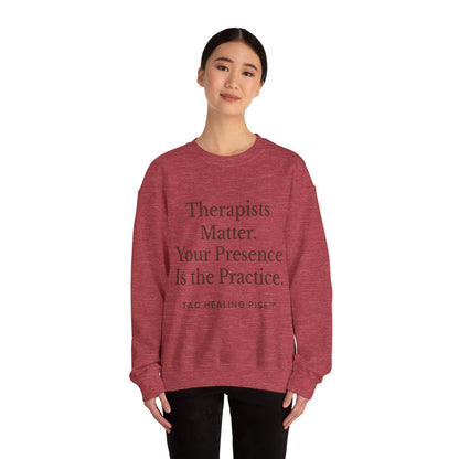 Therapists Matter Unisex Sweatshirt