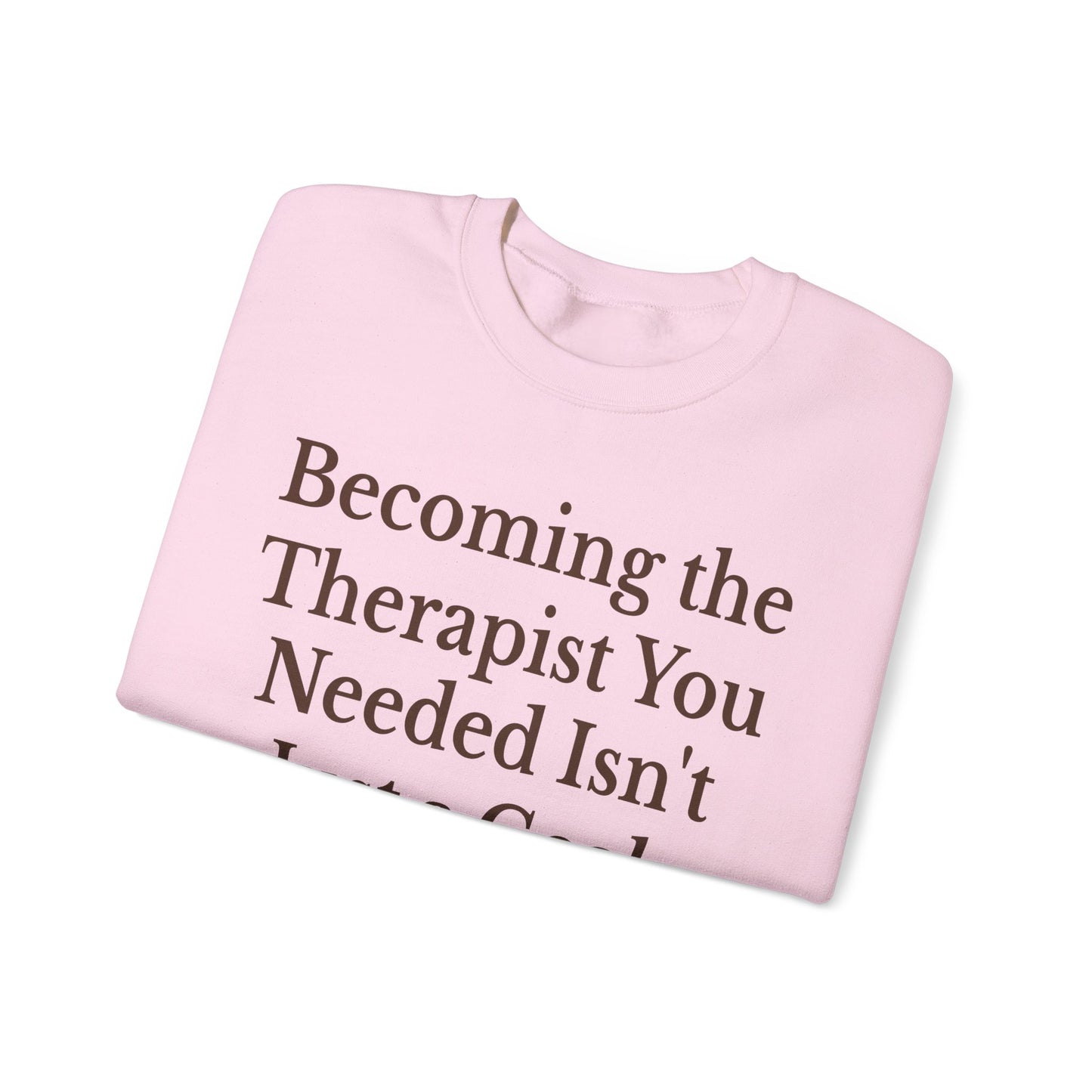 Therapist Calling Unisex Sweatshirt