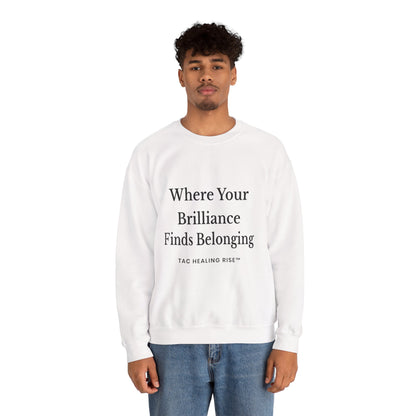 Brilliance Belonging Sweatshirt