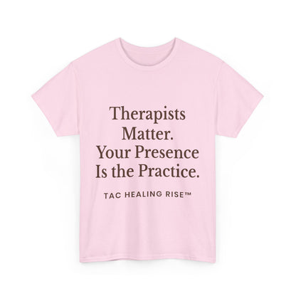 Therapist Appreciation Unisex Tee