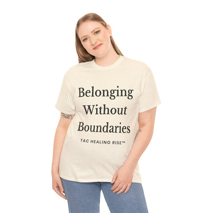 Belonging Without Boundaries Unisex Heavy Cotton Tee